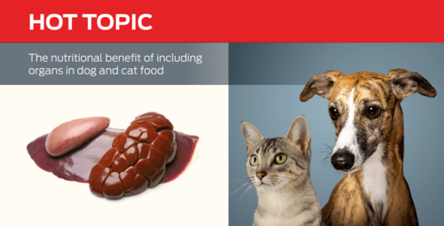 The nutritional benefit of including organs in dog and cat food 